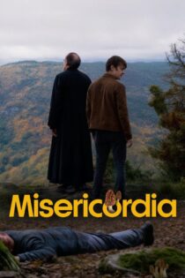 دانلود فیلم Misericordia 2024 بدون سانسور