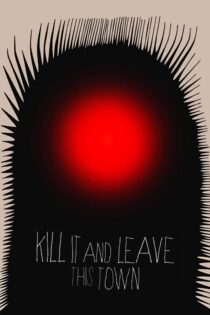 دانلود فیلم Kill It and Leave This Town 2020 بدون سانسور با پخش آنلاین