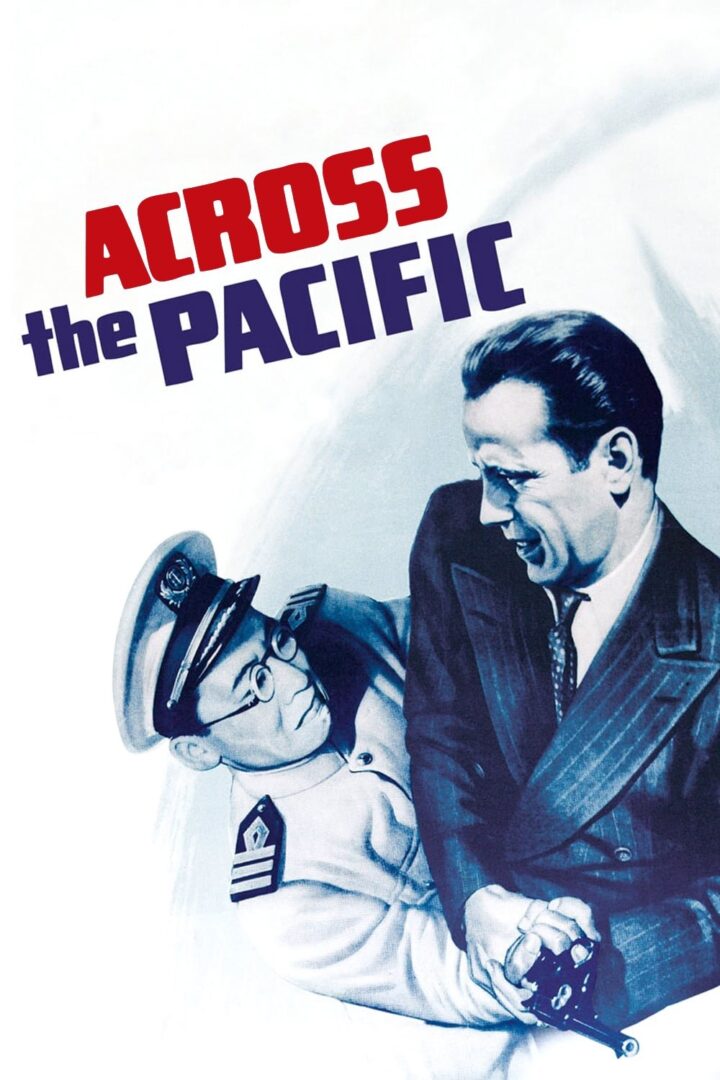 دانلود فیلم Across the Pacific 1942 بدون سانسور با پخش آنلاین
