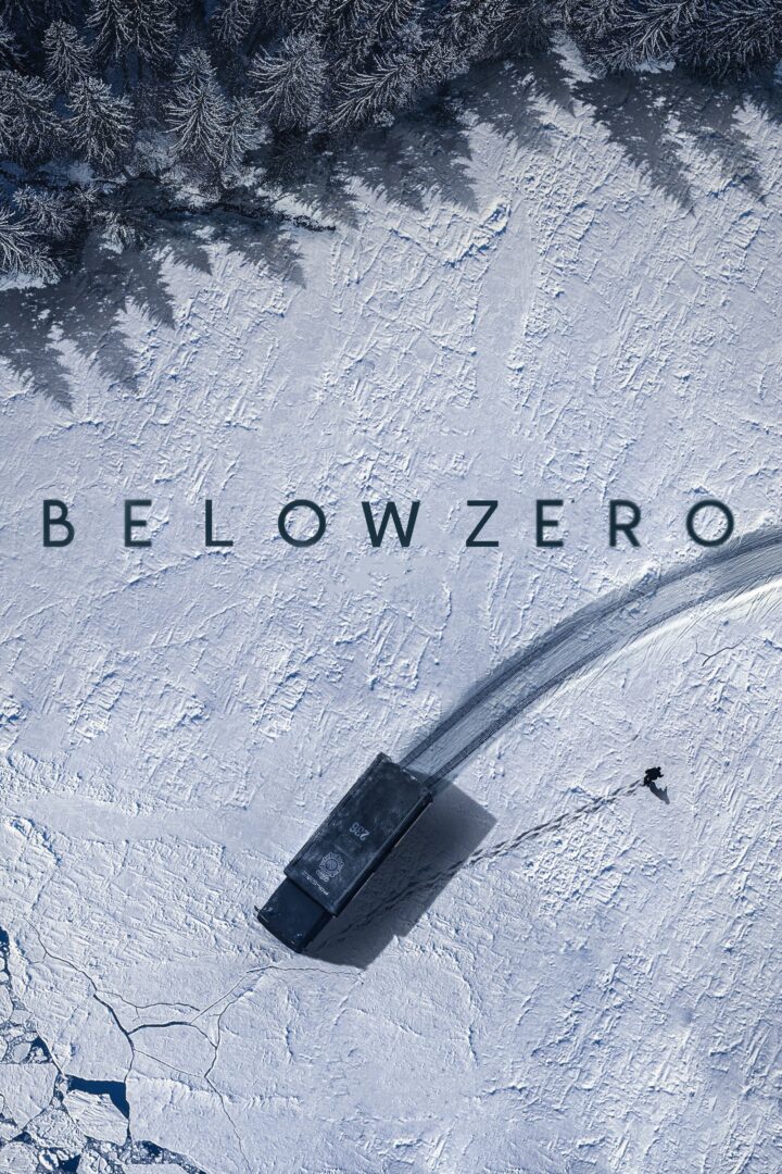 دانلود فیلم Below Zero 2021 بدون سانسور با پخش آنلاین