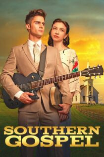 دانلود فیلم Southern Gospel 2023 بدون سانسور با پخش آنلاین