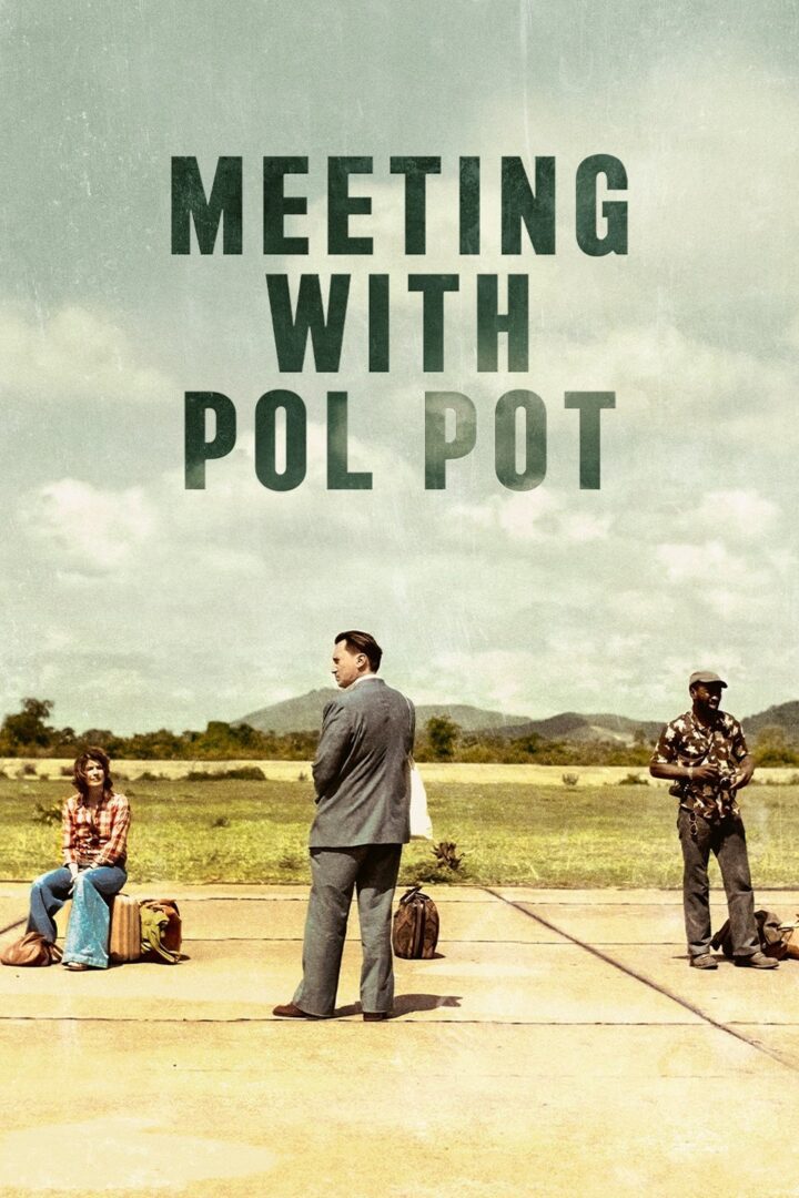 دانلود فیلم Meeting with Pol Pot 2024 بدون سانسور با پخش آنلاین