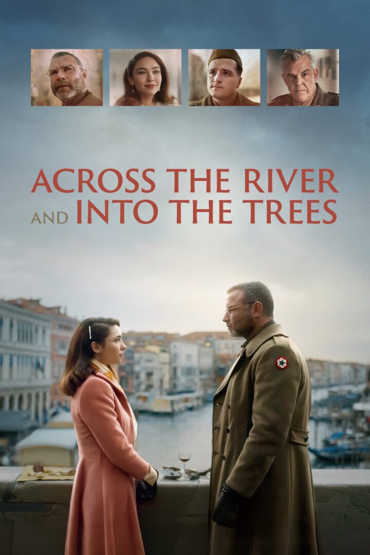 دانلود فیلم Across the River and Into the Trees 2022 بدون سانسور با پخش آنلاین