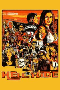 دانلود فیلم Hell Ride 2008 بدون سانسور با پخش آنلاین