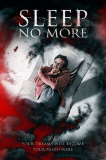 دانلود فیلم Sleep No More 2017 بدون سانسور با پخش آنلاین