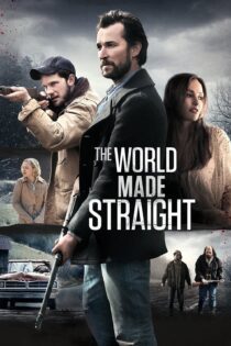 دانلود فیلم The World Made Straight 2015 بدون سانسور با پخش آنلاین