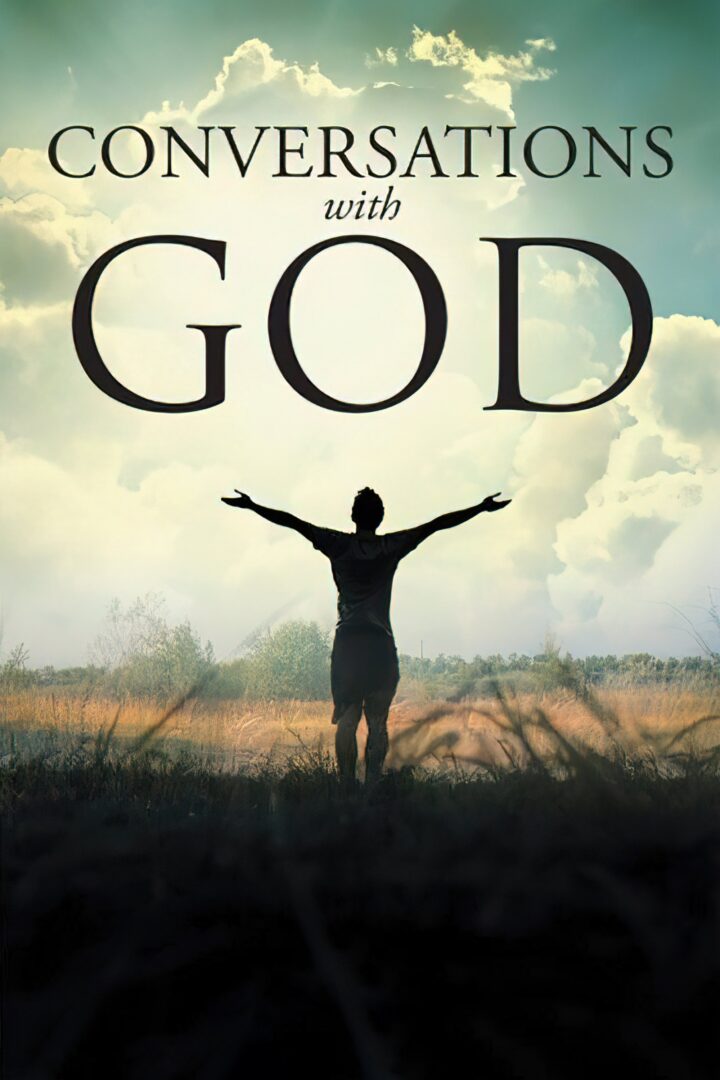 دانلود فیلم Conversations with God 2006 بدون سانسور با پخش آنلاین