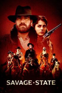 دانلود فیلم Savage State 2019 بدون سانسور با پخش آنلاین
