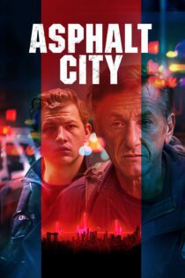 دانلود فیلم Asphalt City 2023 بدون سانسور با پخش آنلاین