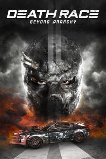 دانلود فیلم Death Race 4: Beyond Anarchy 2018 بدون سانسور با پخش آنلاین