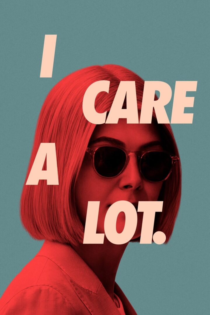دانلود فیلم I Care a Lot 2020 بدون سانسور با پخش آنلاین