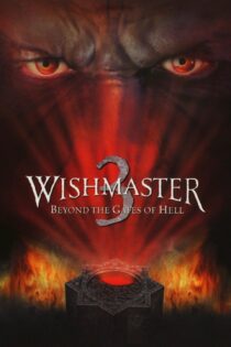 دانلود فیلم Wishmaster 3: Beyond the Gates of Hell 2001 بدون سانسور با پخش آنلاین