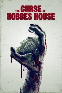 دانلود فیلم The Curse of Hobbes House 2020 بدون سانسور با پخش آنلاین