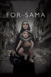 دانلود فیلم For Sama 2019 بدون سانسور با پخش آنلاین