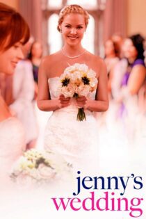 دانلود فیلم Jenny’s Wedding 2015 بدون سانسور با پخش آنلاین