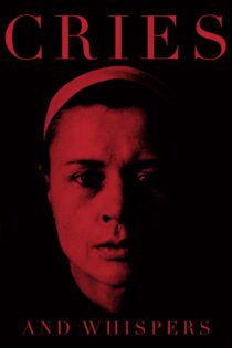 دانلود فیلم Cries & Whispers 1972 بدون سانسور با پخش آنلاین