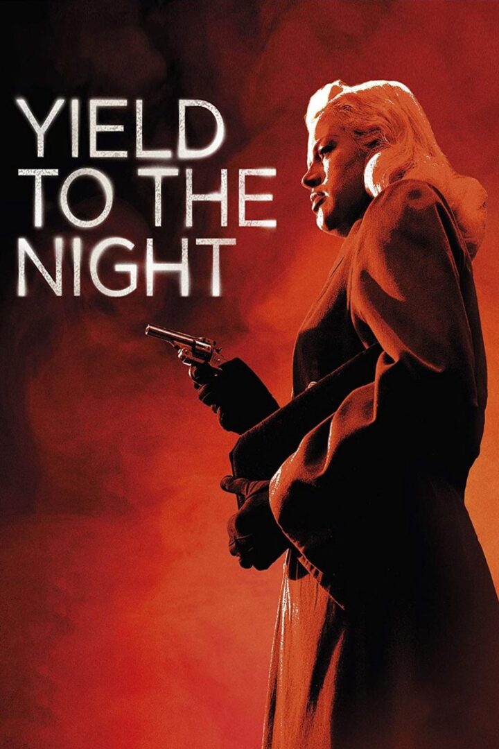 دانلود فیلم Yield to the Night 1956 بدون سانسور با پخش آنلاین