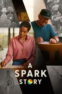 دانلود فیلم A Spark Story 2021 بدون سانسور با پخش آنلاین