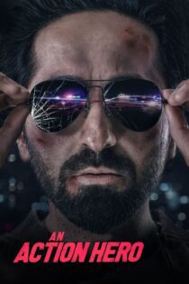 دانلود فیلم An Action Hero 2022 بدون سانسور با پخش آنلاین
