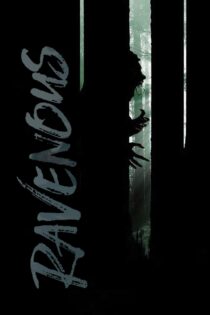دانلود فیلم Ravenous 2017 بدون سانسور با پخش آنلاین