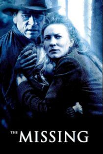 دانلود فیلم The Missing 2003 بدون سانسور با پخش آنلاین