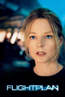 دانلود فیلم Flightplan 2005 بدون سانسور با پخش آنلاین