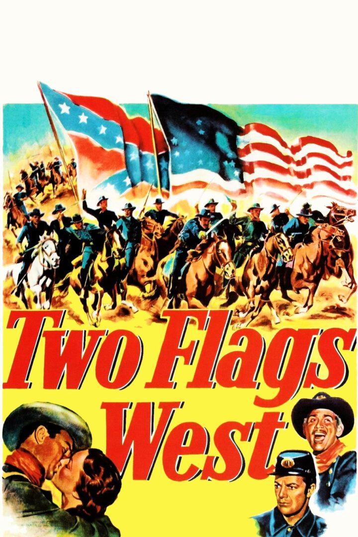 دانلود فیلم Two Flags West 1950 بدون سانسور با پخش آنلاین