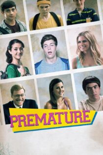 دانلود فیلم Premature 2014 بدون سانسور با پخش آنلاین
