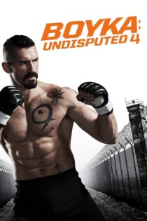 دانلود فیلم Boyka: Undisputed 2016 بدون سانسور با پخش آنلاین