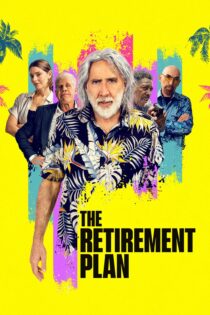دانلود فیلم The Retirement Plan 2023 بدون سانسور با پخش آنلاین