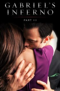 دانلود فیلم Gabriel’s Inferno: Part Three 2020 بدون سانسور با پخش آنلاین