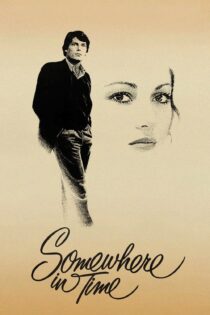 دانلود فیلم Somewhere in Time 1980 بدون سانسور با پخش آنلاین