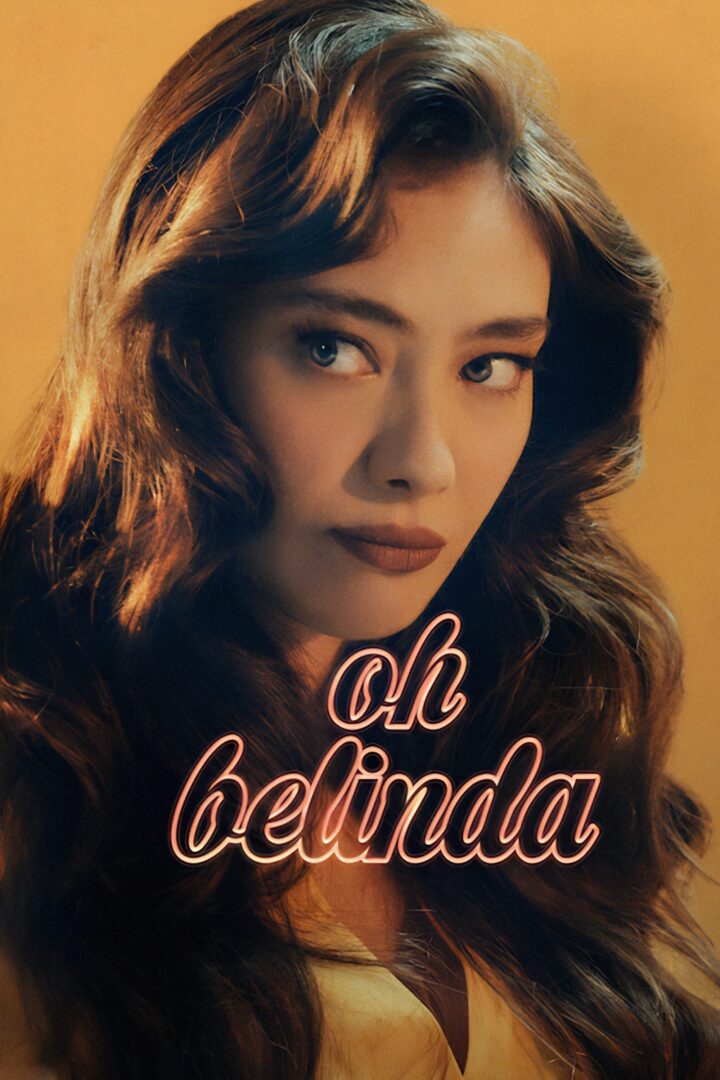 دانلود فیلم Oh Belinda 2023 بدون سانسور با پخش آنلاین