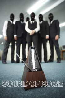 دانلود فیلم Sound of Noise 2010 بدون سانسور با پخش آنلاین