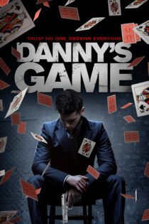 دانلود فیلم Danny’s Game 2020 بدون سانسور با پخش آنلاین