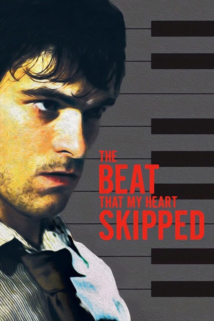 دانلود فیلم The Beat That My Heart Skipped 2005 بدون سانسور با پخش آنلاین