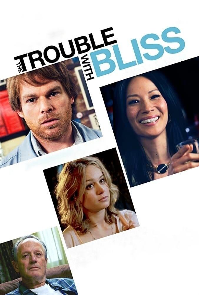 دانلود فیلم The Trouble with Bliss 2011 بدون سانسور با پخش آنلاین
