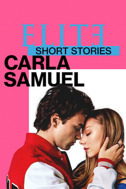 دانلود سریال Elite Short Stories: Carla Samuel بدون سانسور