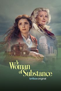 دانلود سریال A Woman of Substance بدون سانسور