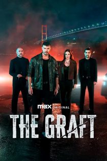 دانلود سریال The Graft بدون سانسور
